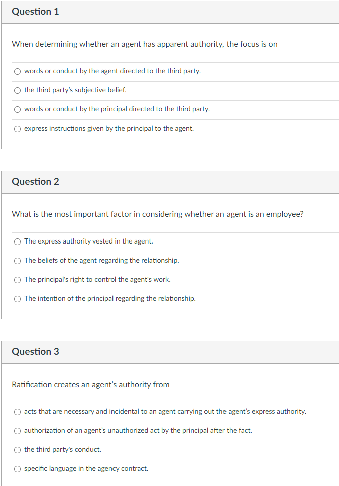  When determining whether an agent has apparent authority, the focus is