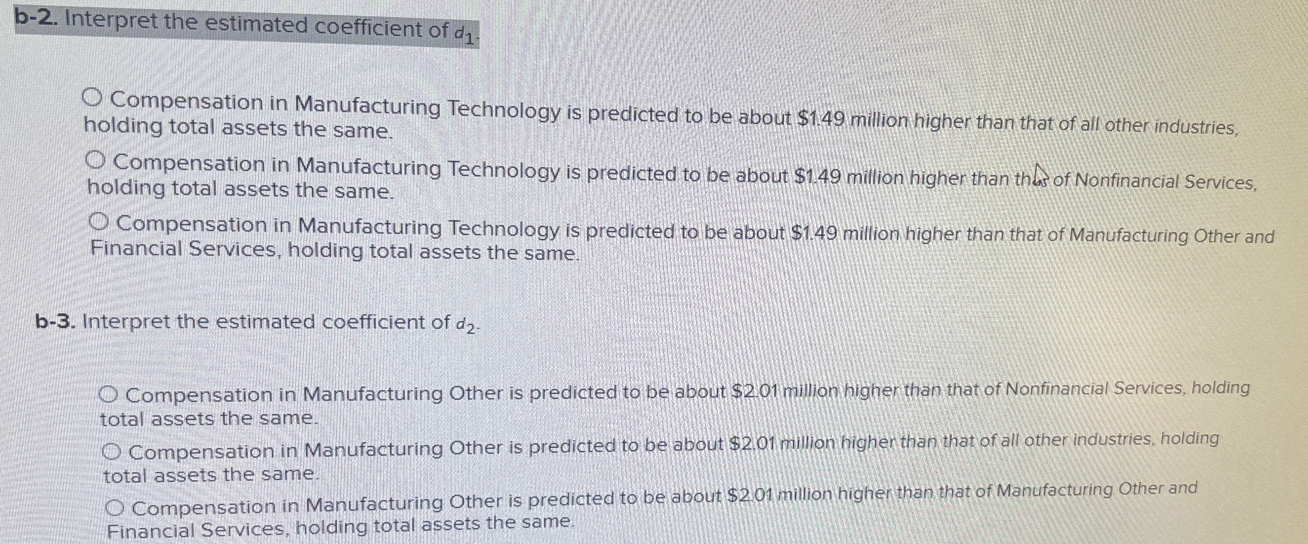  b-2. Interpret the estimated coefficient of d1. Compensation in Manufacturing Technology