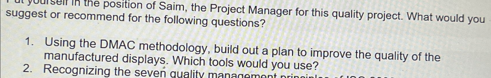  suggest or recomment the Project Manager for this quality project. What