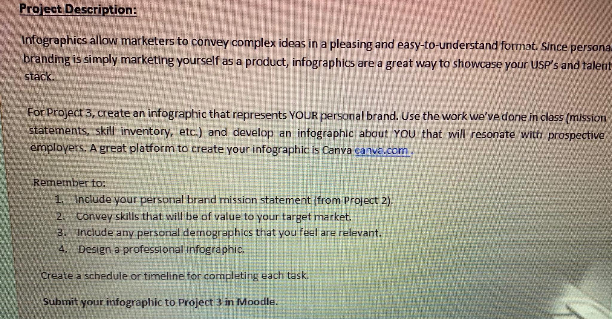  Project Description: Infographics allow marketers to convey complex ideas in a