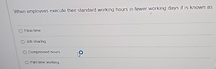  When employees execute their standard working hours in fewer working days