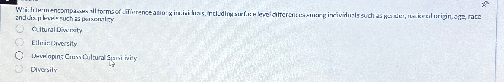  Which term encompasses all forms of difference among individuals, including surface