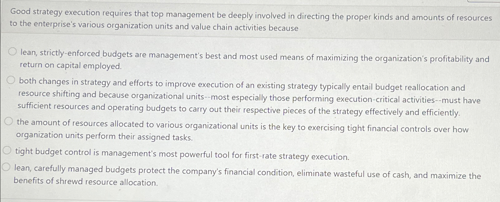  Good strategy execution requires that top management be deeply involved in