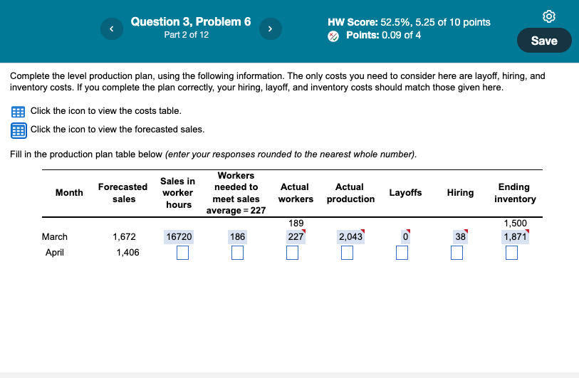 Complete the level production plan, using the following information. The only costs
