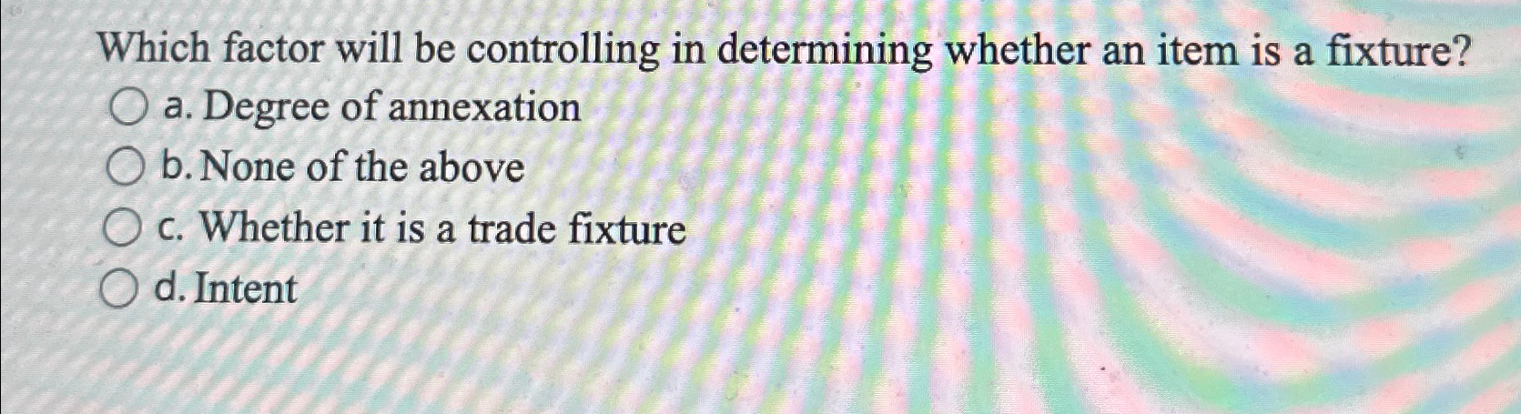  Which factor will be controlling in determining whether an item is