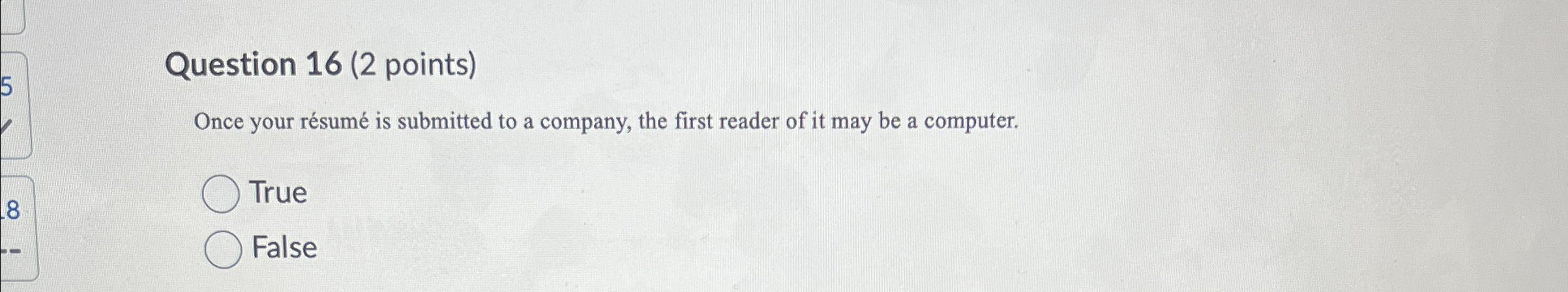  Question 16(2 points) Once your rsum is submitted to a company,