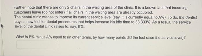 the retail market such as the high cost of waiting and closely