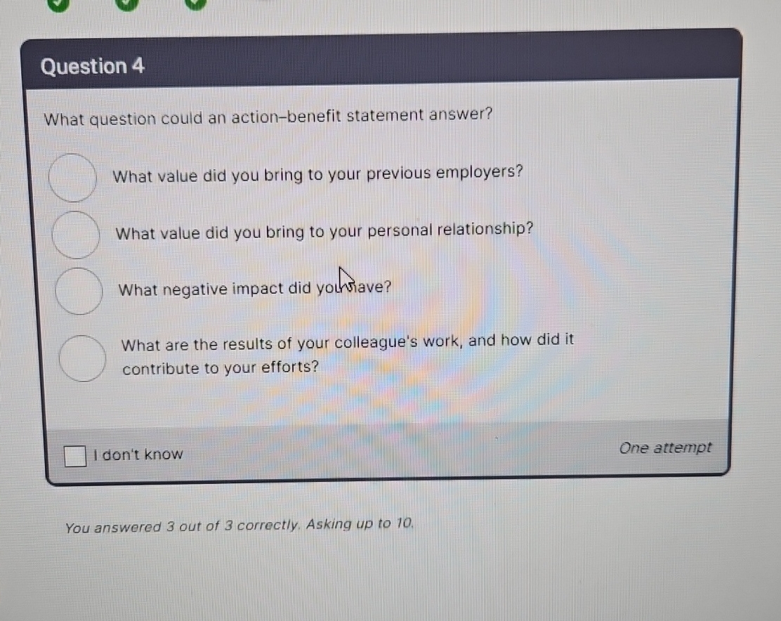  Question 4 What question could an action-benefit statement answer? What value