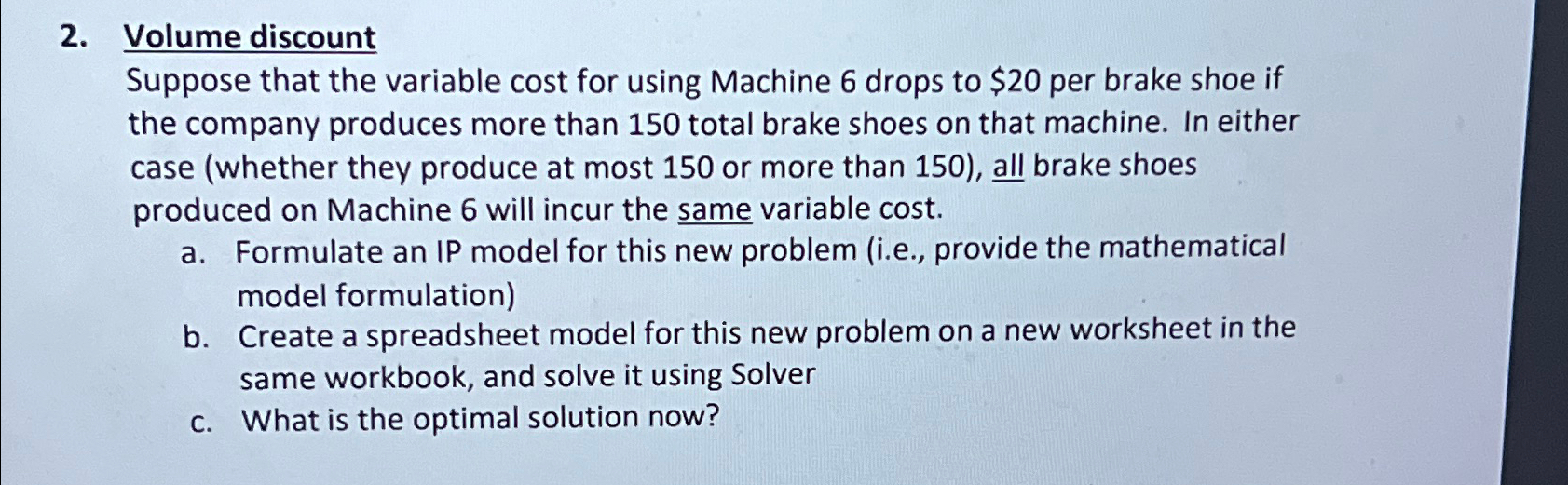  Volume discount Suppose that the variable cost for using Machine 6
