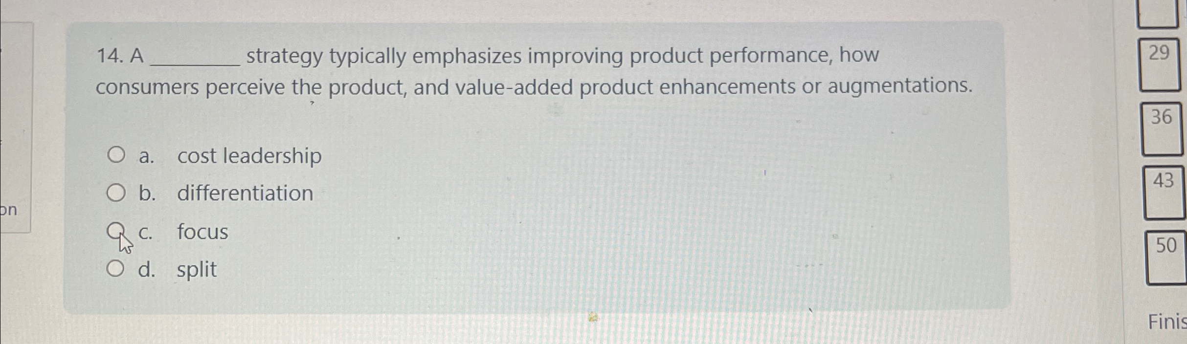  A strategy typically emphasizes improving product performance, how consumers perceive the