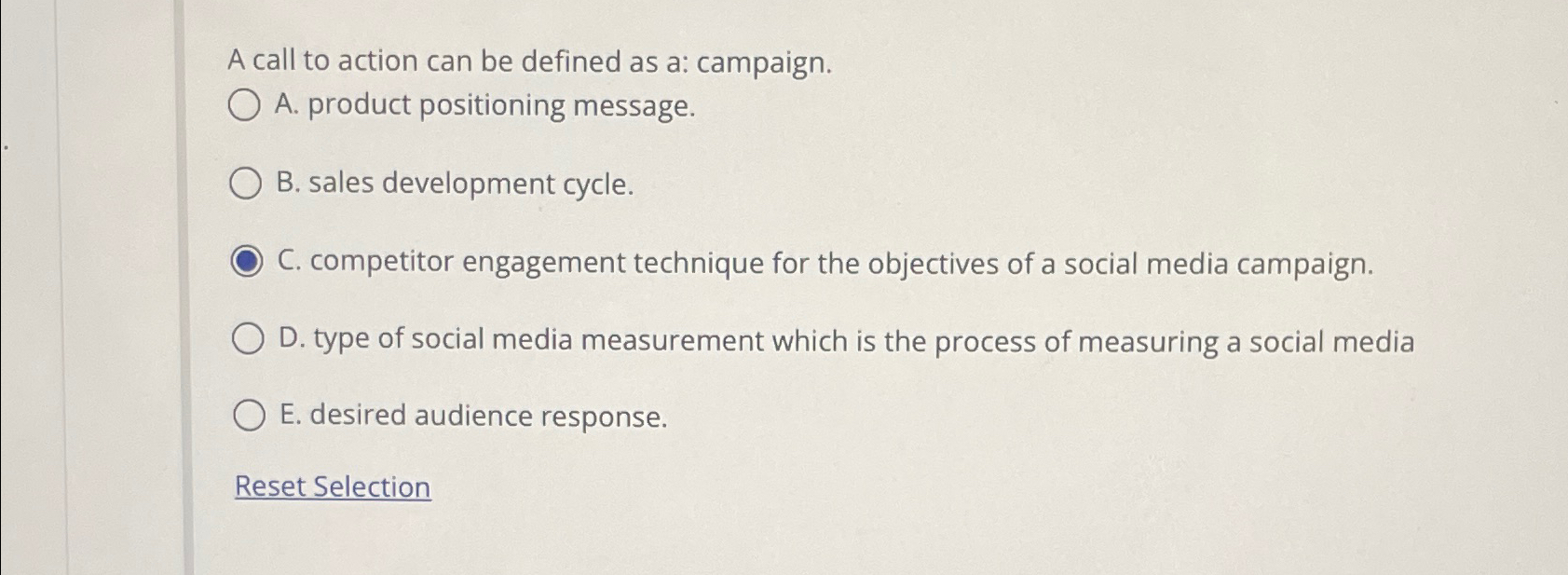  A call to action can be defined as a: campaign. A.