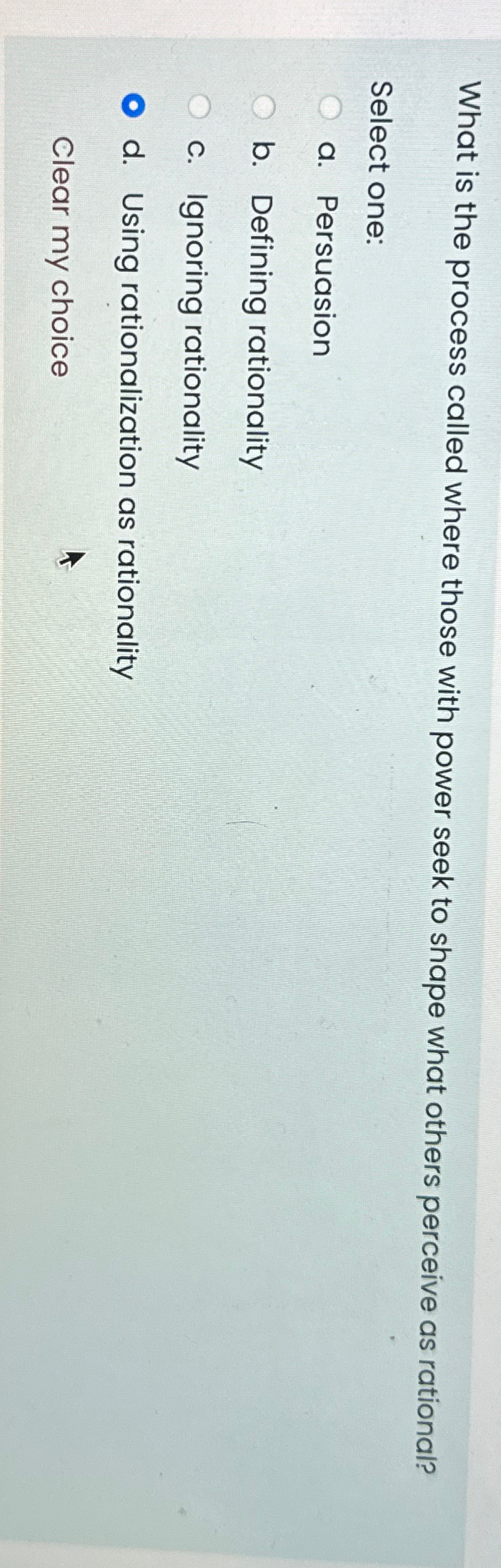  What is the process called where those with power seek to