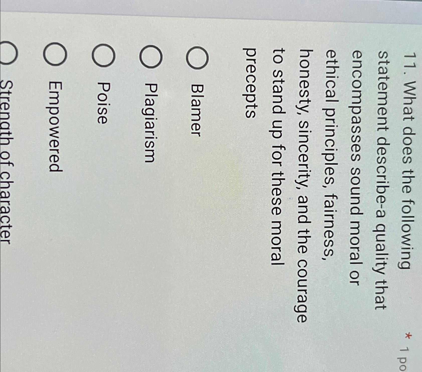  What does the following 1 po statement describe-a quality that encompasses