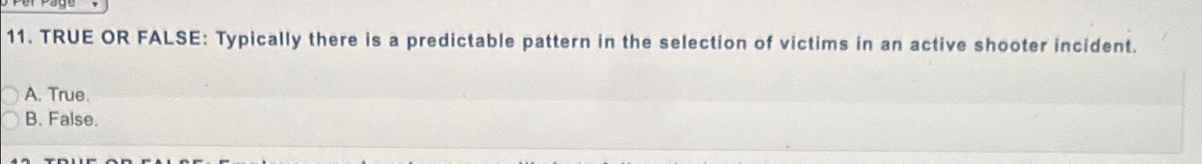  TRUE OR FALSE: Typically there is a predictable pattern in the