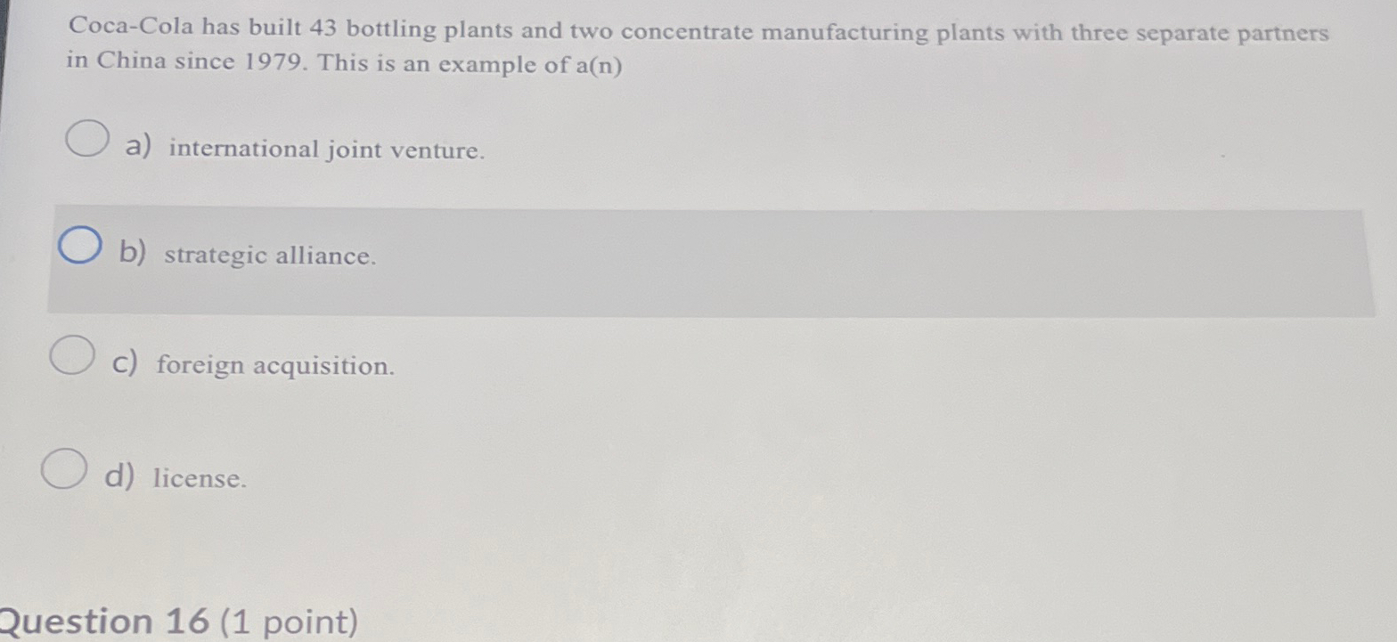  Coca-Cola has built 43 bottling plants and two concentrate manufacturing plants