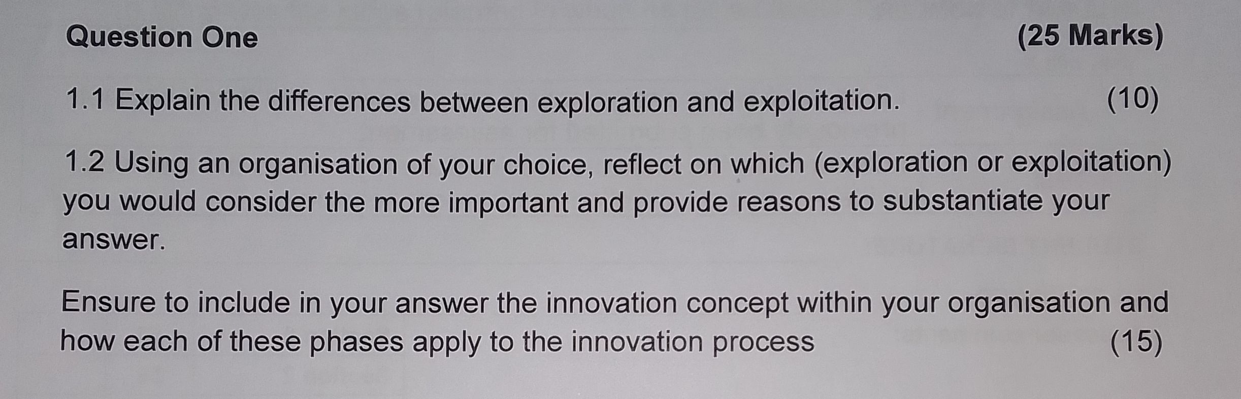 Question One 1.1 Explain the differences between exploration and exploitation. 1.2