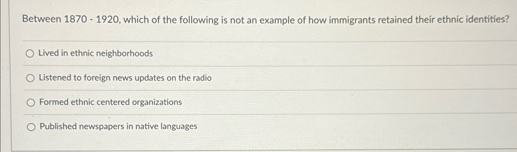  Between 1870-1920, which of the following is not an example of