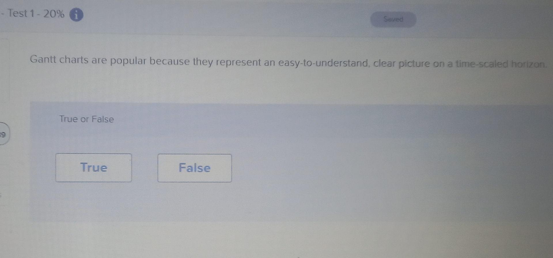  Test 1-20%(i Gantt charts are popular because they represent an easy-to-understand,