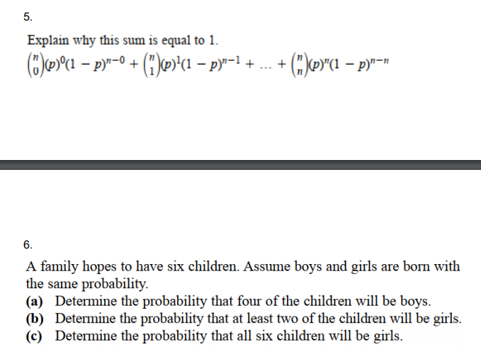 5. Explain why this sum is equal to 1. (:)(P)(l pJnD