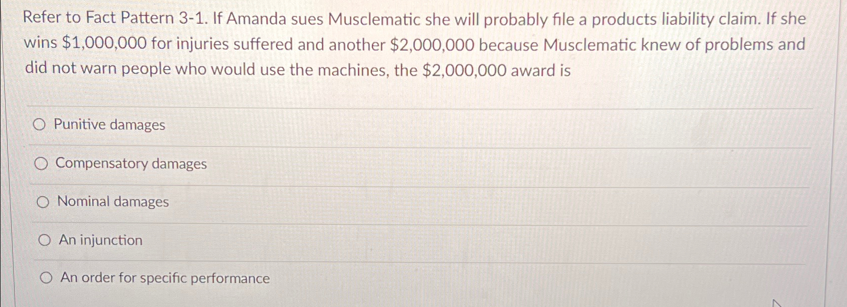  Refer to Fact Pattern 3-1. If Amanda sues Musclematic she will