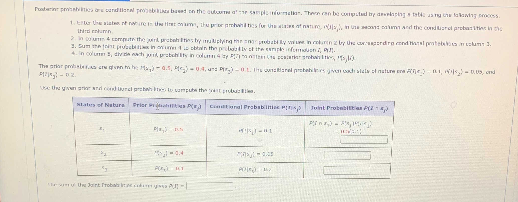 Solve Posterior probabilities are conditional probabilities based on the outcome of the