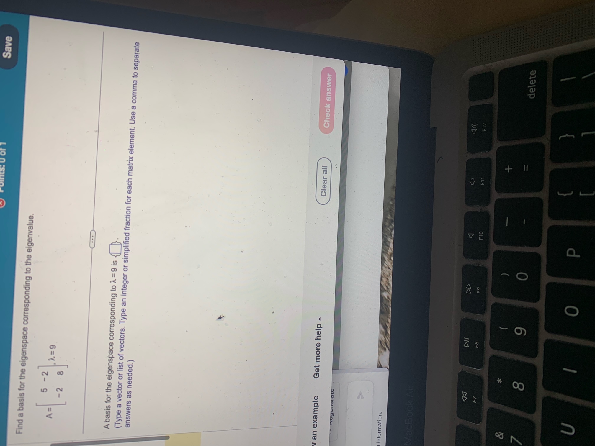 Save Find a basis for the eigenspace corresponding to the eigenvalue.