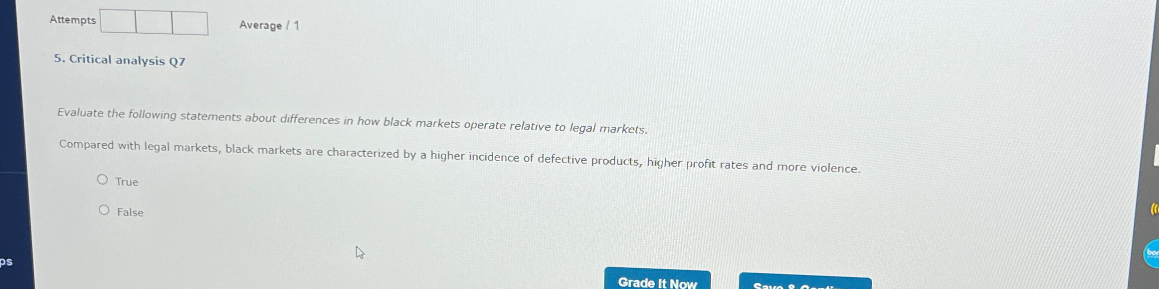  Attempts Average ?1 5. Critical analysis Q7 Evaluate the following statements