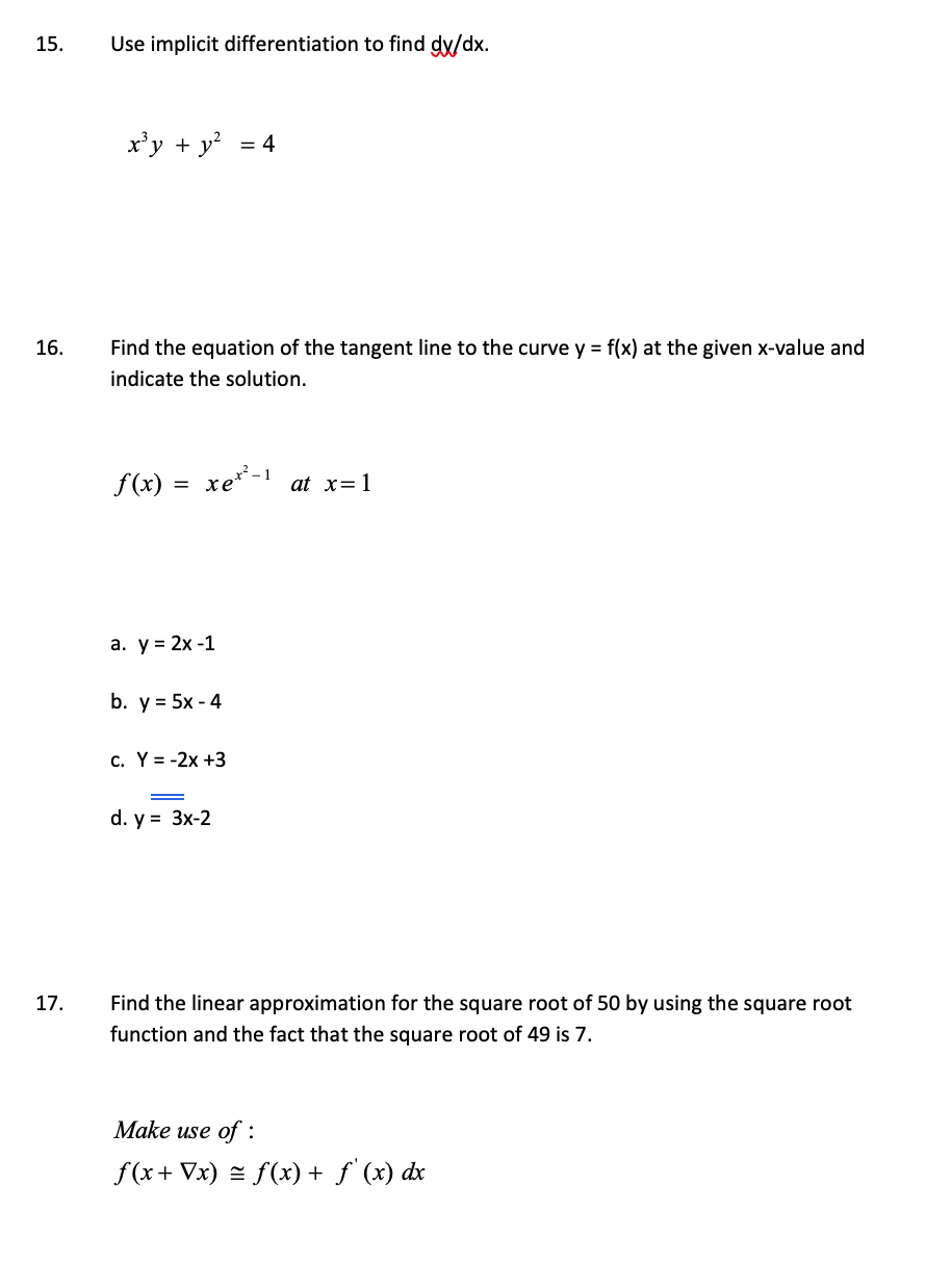 help solving this please 15. Use implicit differentiation to find dy/dx. x'y
