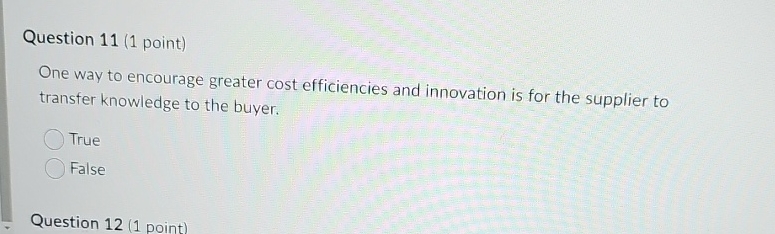 Question 11(1 point) One way to encourage greater cost efficiencies and