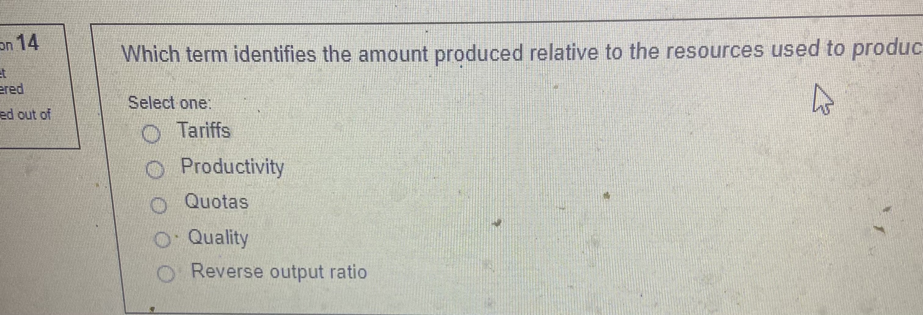  Which term identifies the amount produced relative to the resources used