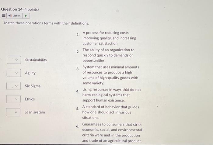  Match these operations terms with their definitions. 1. A process for