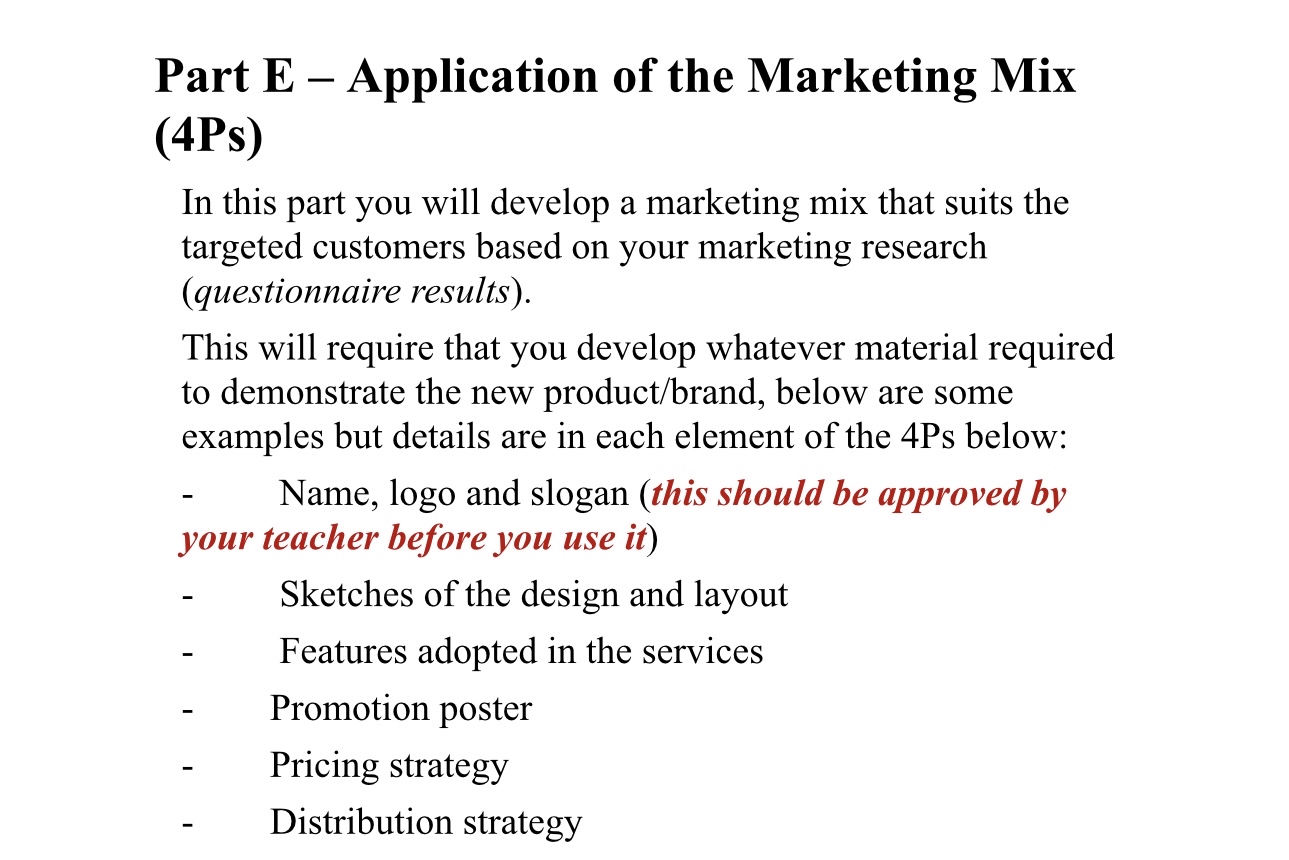  Part E - Application of the Marketing Mix (4Ps) In this