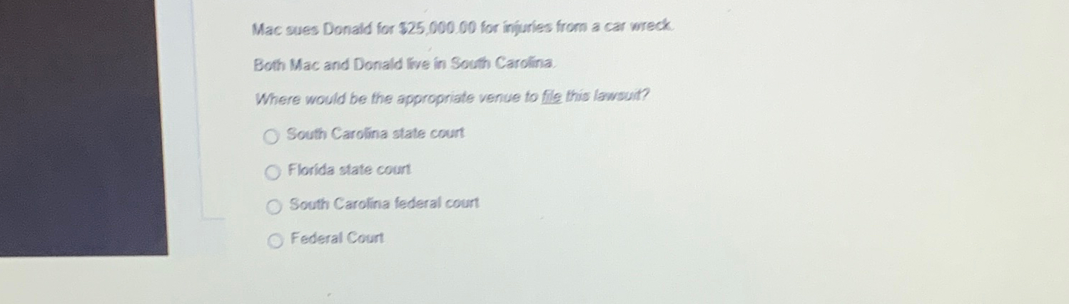  Mac sues Donald for $25,000.00 for infuries from a car wreck.