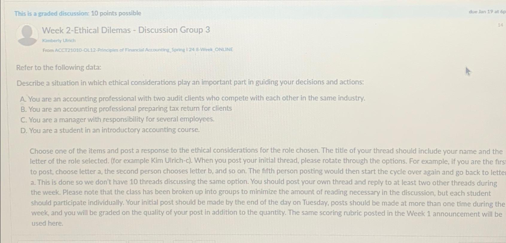  This is a graded discussion: 10 points possible due lan 19