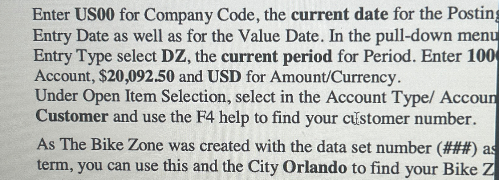  Enter US00 for Company Code, the current date for the Postin