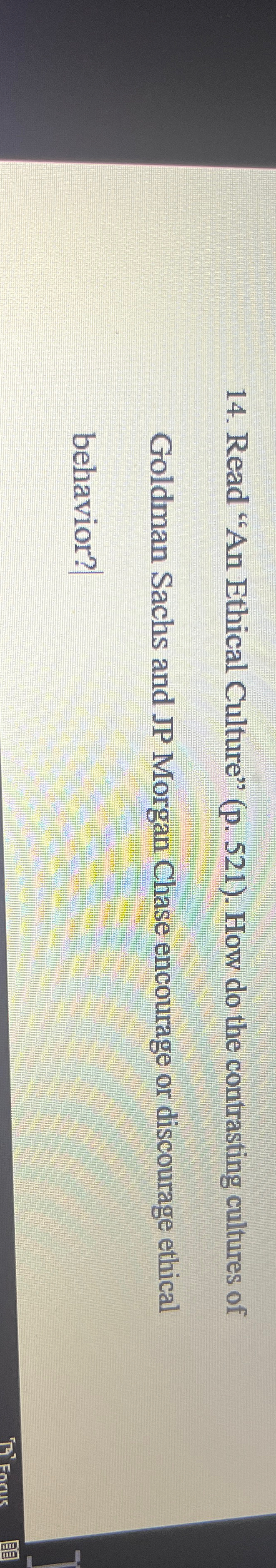  Read "An Ethical Culture" (p.521). How do the contrasting cultures of
