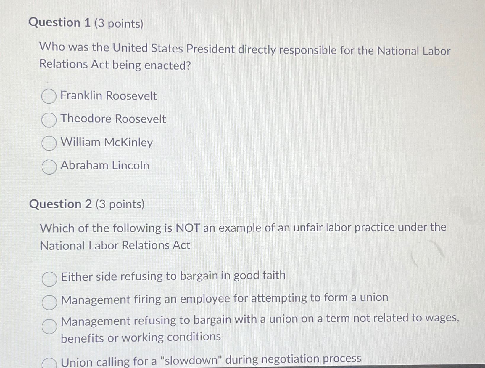  Question 1(3 points) Who was the United States President directly responsible