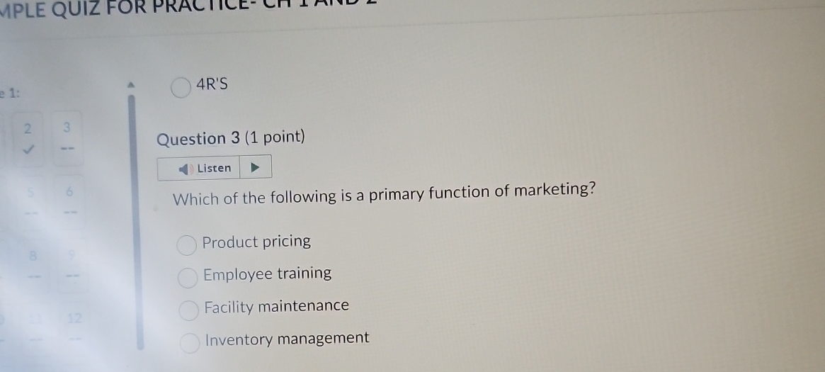  4R'S Question 3(1 point) Listen Which of the following is a