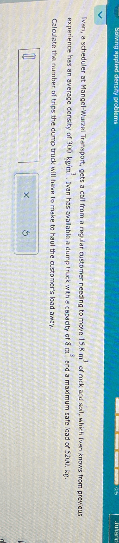  Solving applied density problems Ivan, a scheduler at Mangel-Wurzel Transport, gets