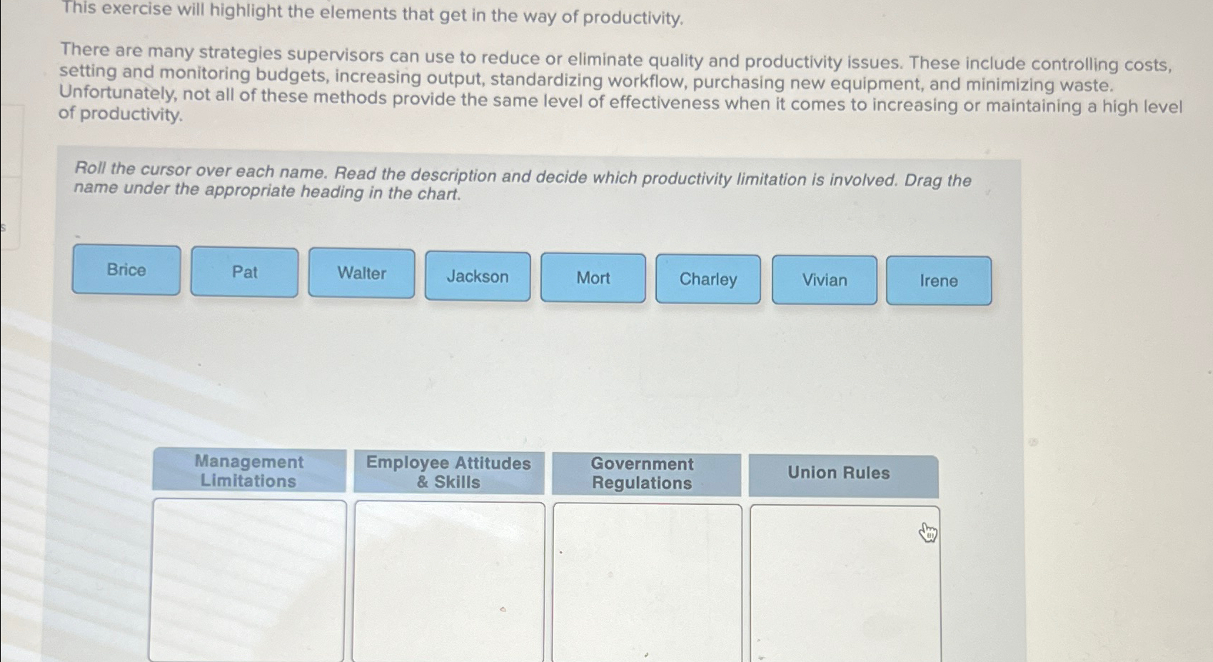  This exercise will highlight the elements that get in the way