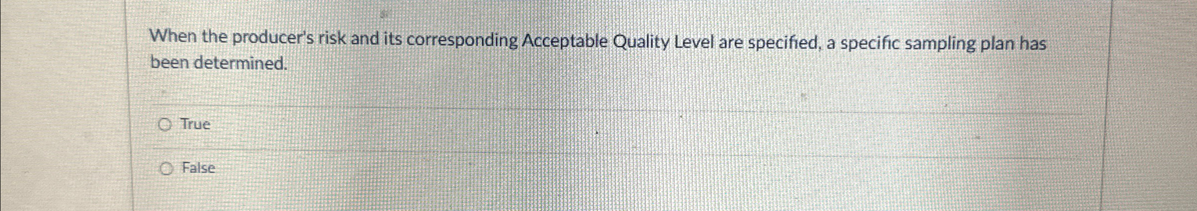  When the producer's risk and its corresponding Acceptable Quality Level are