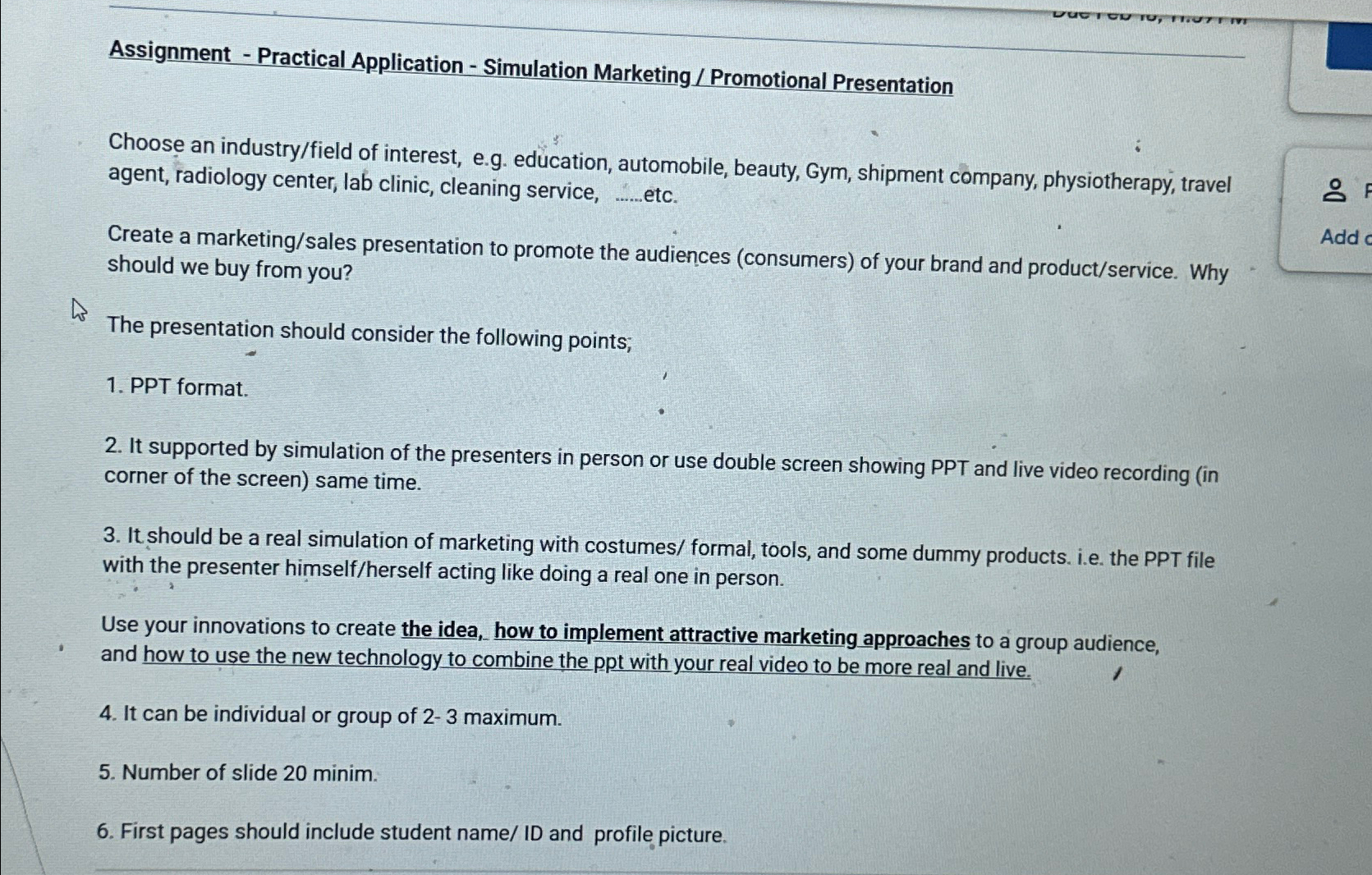  Assignment - Practical Application - Simulation Marketing/Promotional Presentation Choose an industry/field
