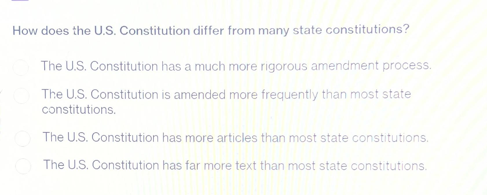  How does the U.S. Constitution differ from many state constitutions? The
