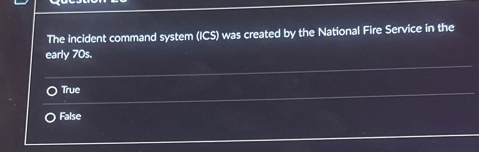  The incident command system (ICS) was created by the National Fire