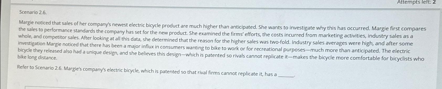  Attempts left: 2 Scenario 2.6. Margie noticed that sales of her