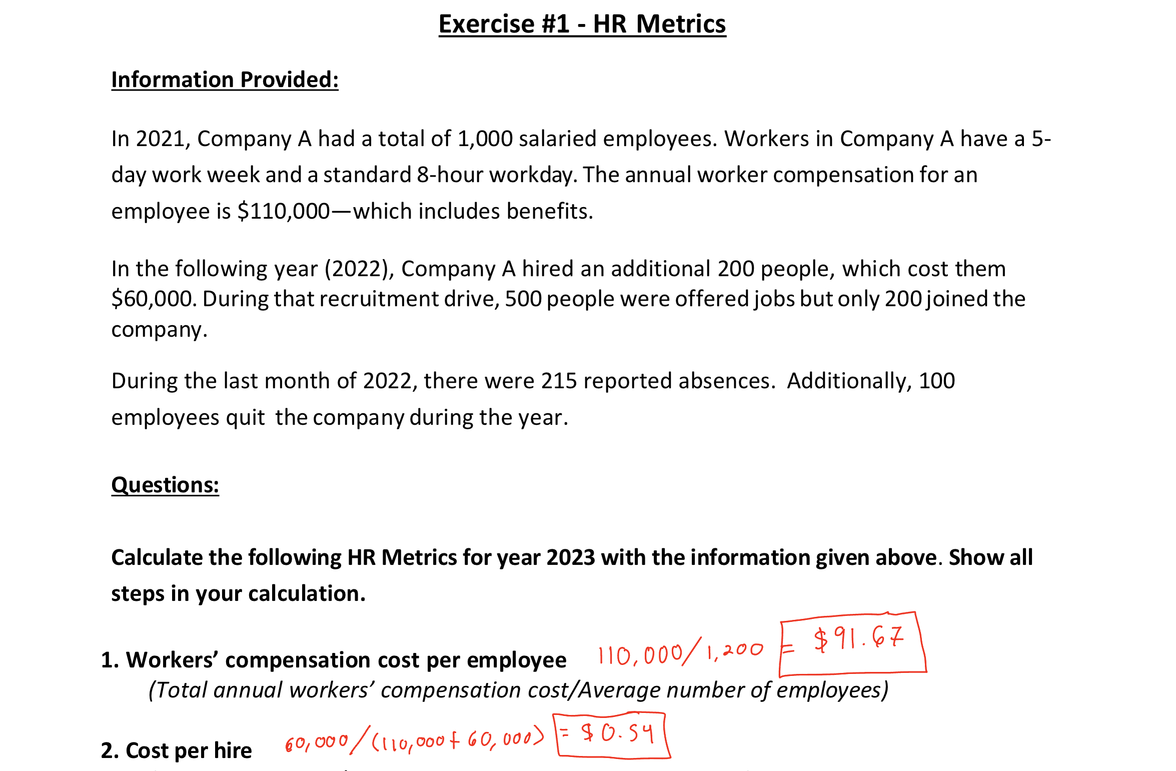  Exercise #1- HR Metrics Information Provided: In 2021, Company A had