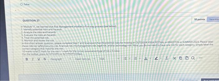 process (see below): Identify potential risks and hazards Analyze the risks and