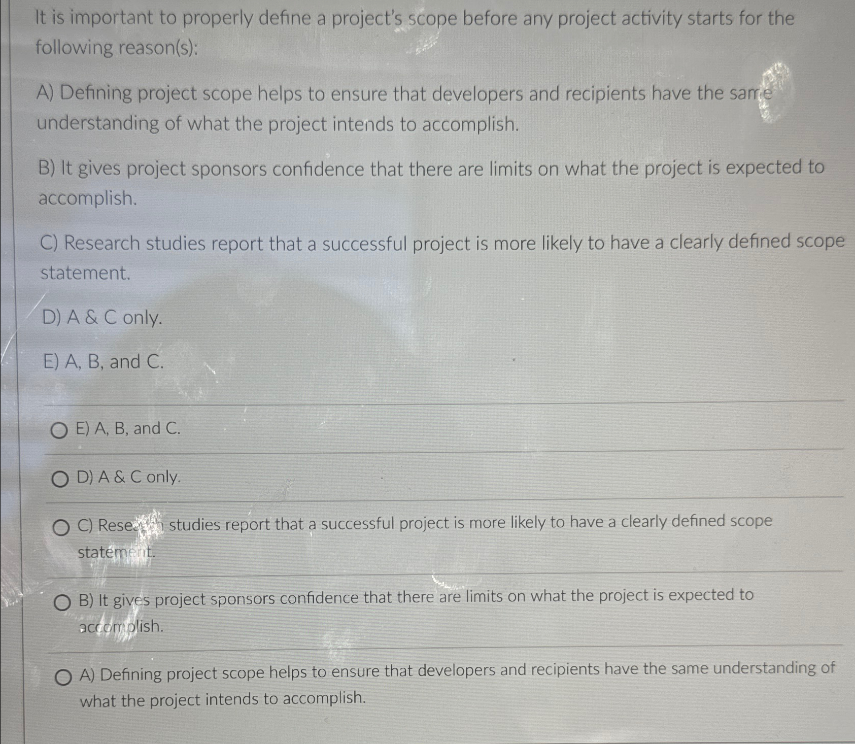  It is important to properly define a project's scope before any