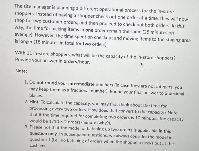  The site manager is planning a different operational process for the