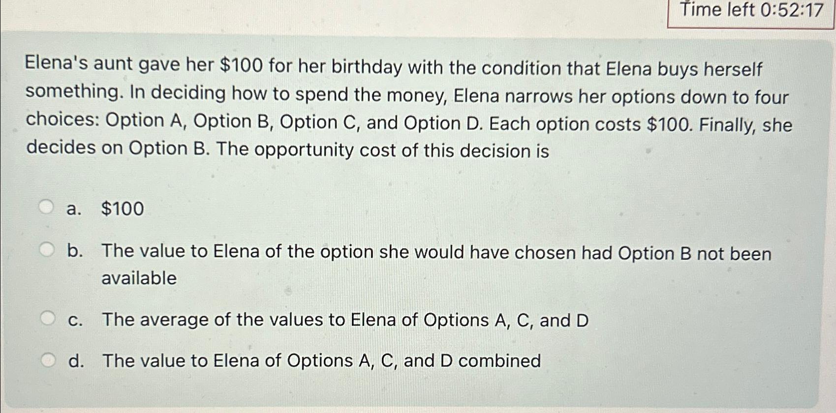  Time left 0:52:17 Elena's aunt gave her $100 for her birthday